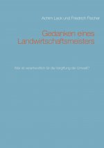 Gedanken eines Landwirtschaftsmeisters
