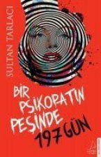 Bir Psikopatin Pesinde 197 Gün