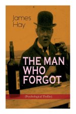 Man Who Forgot (Psychological Thriller)
