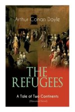 Refugees - A Tale of Two Continents (Historical Novel)
