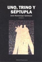 UNO, TRINO Y SEPTUPLA