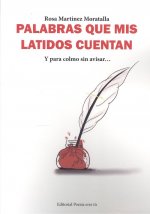 PALABRAS QUE MIS LATIDOS CUENTAN