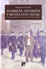 357.ANARQUIA, DINAMITA Y REVOLUCION SOCIAL (MAYOR)