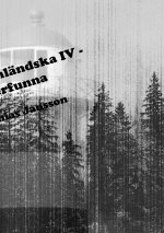 Di angermanlandska IV - di aterfunna