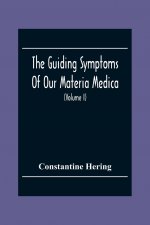 Guiding Symptoms Of Our Materia Medica (Volume I)