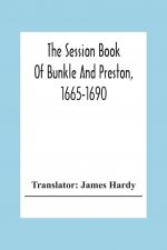 Session Book Of Bunkle And Preston, 1665-1690