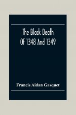 Black Death Of 1348 And 1349