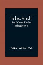 Essex Naturalist; Being The Journal Of The Essex Field Club (Volume V)
