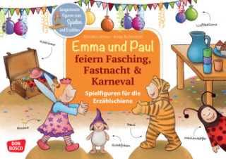 Emma und Paul feiern Fasching, Fastnacht & Karneval.