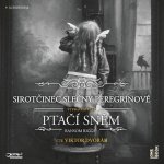 Sirotčinec slečny Peregrinové Ptačí sněm