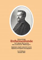 Richard Knötel, Uniformenkunde Teil 3 (Bände VIII-X und die dazu erschienenen 
