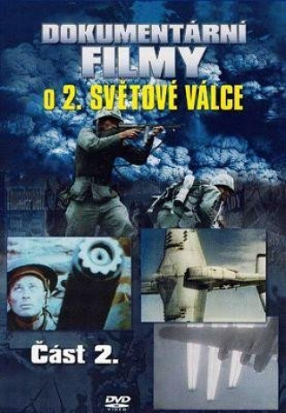 Dokumentďż˝rnďż˝ filmy o 2. svďż˝tovďż˝ vďż˝lce 02 - DVD box