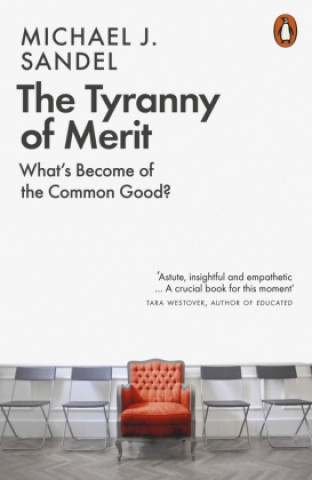 Tyranny of Merit (Michael J. Sandel)(Brožovaná)