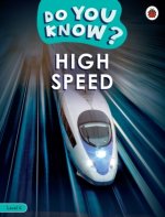 Do You Know? Level 4 - High Speed