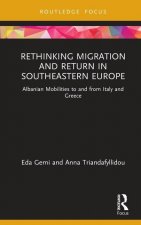 Rethinking Migration and Return in Southeastern Europe