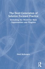 Next Generation of Solution Focused Practice