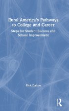 Rural America's Pathways to College and Career