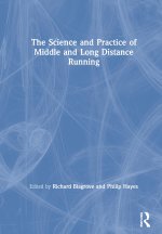 Science and Practice of Middle and Long Distance Running