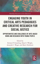 Engaging Youth in Critical Arts Pedagogies and Creative Research for Social Justice
