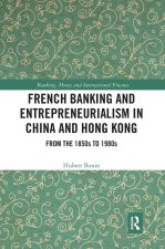 French Banking and Entrepreneurialism in China and Hong Kong