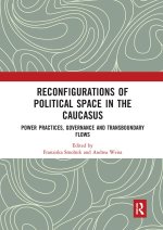Reconfigurations of Political Space in the Caucasus