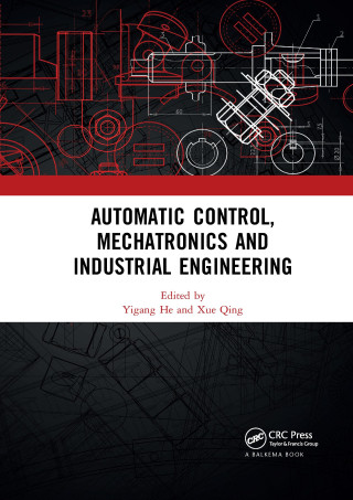 Automatic Control, Mechatronics and Industrial Engineering