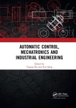 Automatic Control, Mechatronics and Industrial Engineering