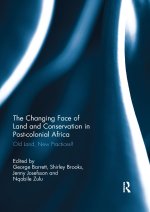 Changing Face of Land and Conservation in Post-colonial Africa
