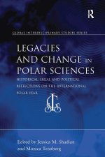 Legacies and Change in Polar Sciences