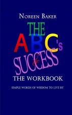 ABCs to Success - The Workbook