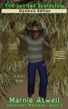 Spirited Scarecrow Dyslexic Edition