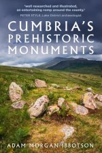 Cumbria's Prehistoric Monuments