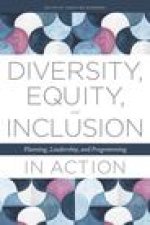 Diversity, Equity, and Inclusion in Action