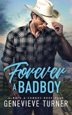 Forever a Bad Boy