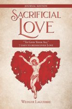 Sacrificial Love: 