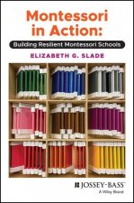 Montessori in Action - Building Resilient Montessori Schools