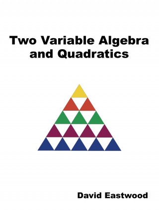 Two Variable Algebra and Quadratics