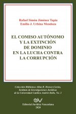 Comiso Autonomo Y La Extincion de Dominio En La Lucha Contra La Corrupcion