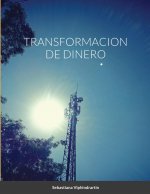 Transformacion de Dinero