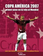 Copa America 2007, primer paso en la ruta al Mundial