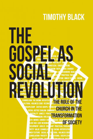 Gospel as Social Revolution