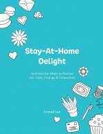 Stay-At-Home Delight