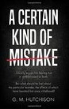 Certain Kind of Mistake