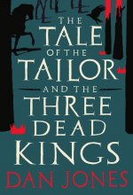 Tale of the Tailor and the Three Dead Kings