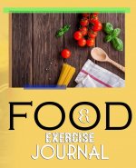 Food and Exercise Journal for Healthy Living - Food Journal for Weight Lose and Health - 90 Day Meal and Activity Tracker - Activity Journal with Dail