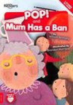 POP! and Mum Has a Ban