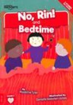 No, Rin! and Bedtime