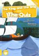 King and The Ship and The Quiz