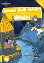 Queen Gail Waits and Wait!