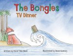 Bongles - TV Dinner